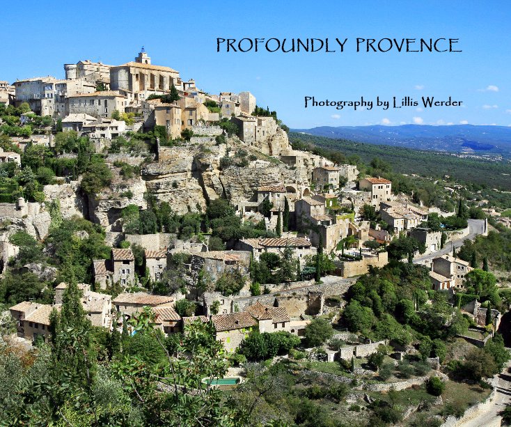 Bekijk PROFOUNDLY PROVENCE op Photography by Lillis Werder
