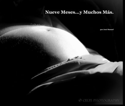 Nueve Meses...y Muchos Más. book cover