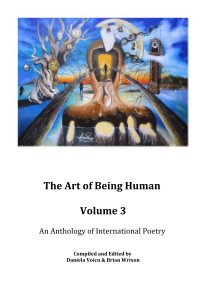 The Art of Being Human Volume 3 An Anthology of International Poetry book cover
