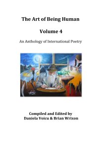 The Art of Being Human Volume 4 An Anthology of International Poetry book cover