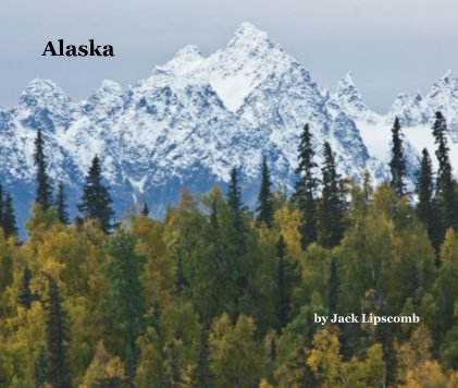 Alaska by Jack Lipscomb book cover