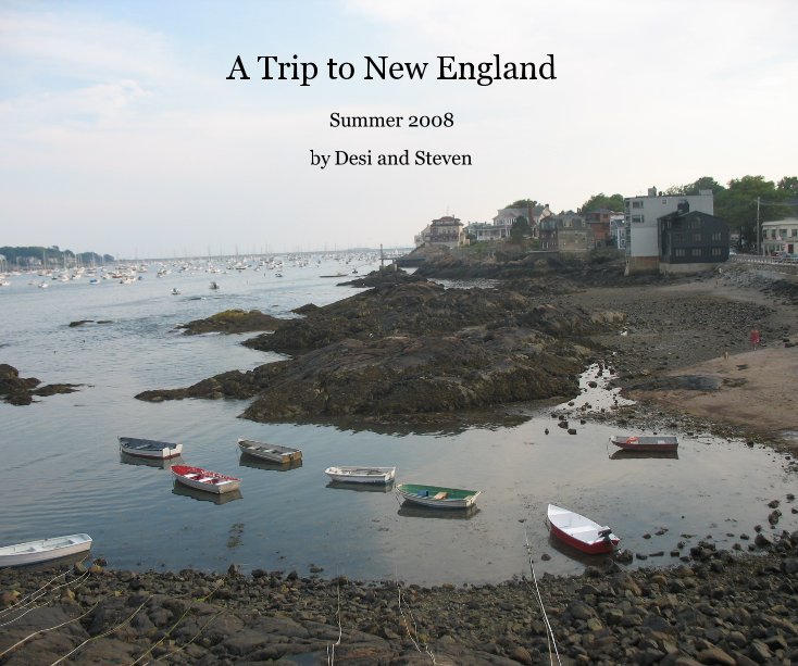 Ver A Trip to New England por Desi and Steven
