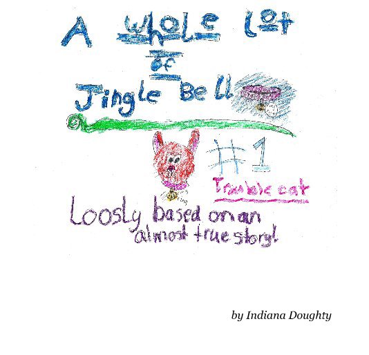 View A Whole Lot of Jingle Bell by Indiana Doughty
