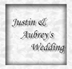 Justin & Aubrey's Wedding book cover