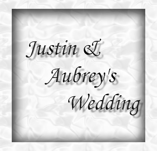 View Justin & Aubrey's Wedding by Matthew E. Draughn