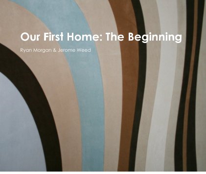 Our First Home: The Beginning book cover