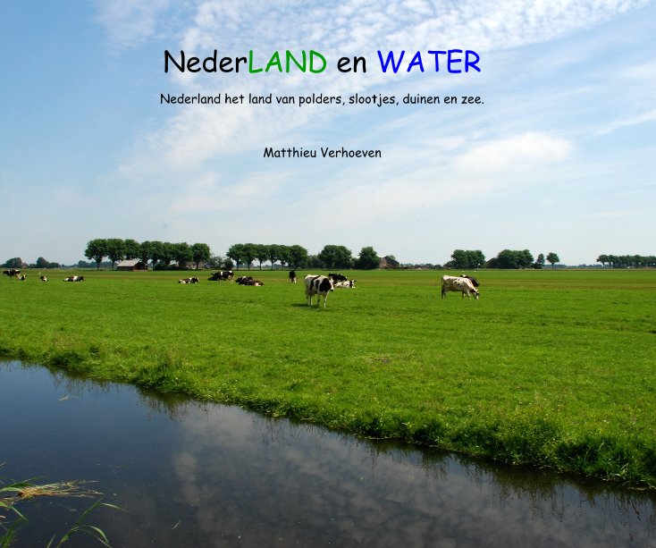 Ver NederLAND en WATER por Matthieu Verhoeven