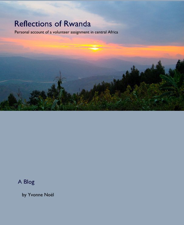 Ver Reflections of Rwanda por Yvonne Noël