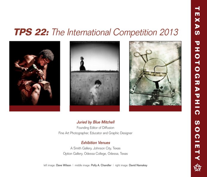 View TPS 22: The International Competition 2013 by Texas Photographic Society
