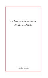 Le bon-sens commun de la solidarité book cover