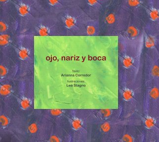 Ojo, Nariz y Boca book cover