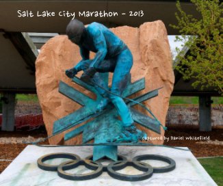 Salt Lake City Marathon - 2013 book cover