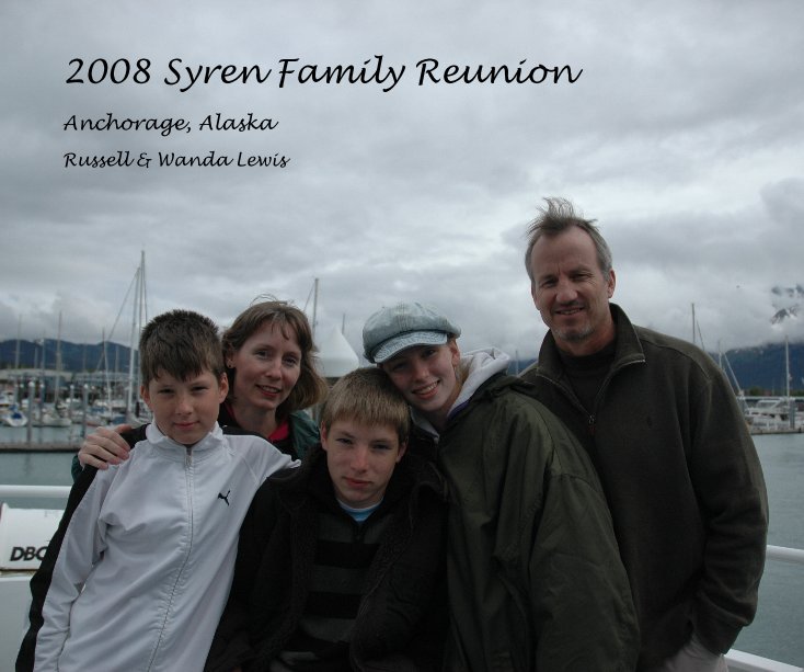 View 2008 Syren Family Reunion by Russell & Wanda Lewis