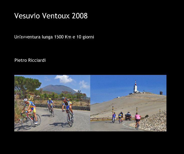 View Vesuvio Ventoux 2008 by Pietro Ricciardi