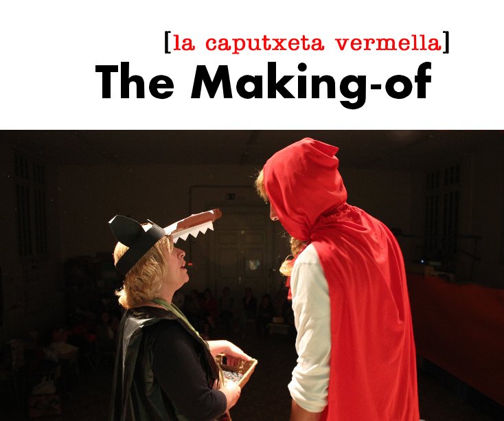 View [la caputxeta vermella] The Making-of by damarraf