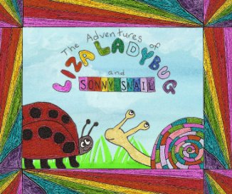 The Adventures of Liza Ladybug and Sonny Snail book cover