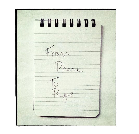 View From Phone to Page by Tim Collings