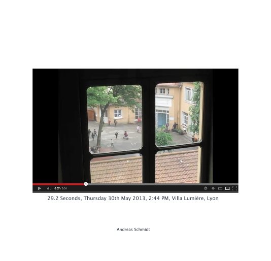Visualizza 29.2 Seconds, Thursday 30th May 2013, 2:44 PM, Villa Lumière, Lyon di Andreas Schmidt