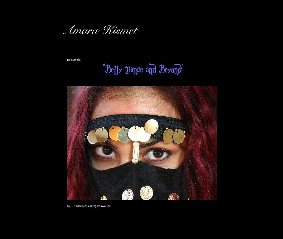 Ver Amara Kismet por L. "Shamira" Beauregard-Axelson