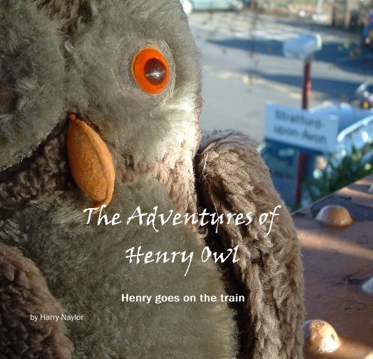 Bekijk The Adventures of Henry Owl op Harry Naylor
