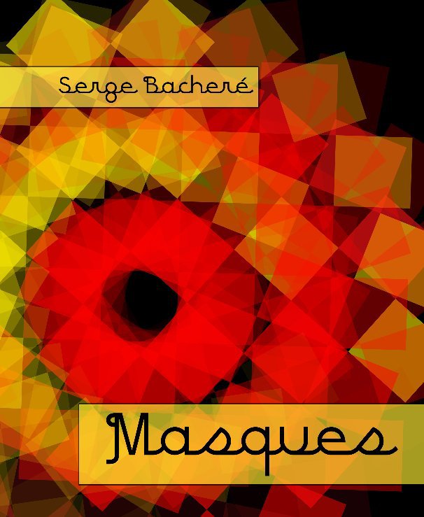 View Masques by Serge Bacheré