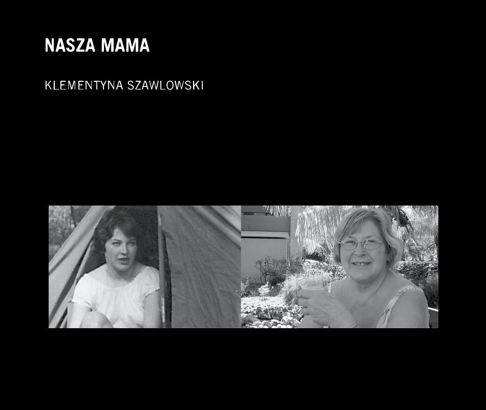 Ver NASZA MAMA por Grazynka Szawlowska