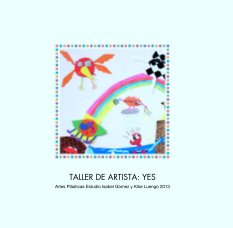TALLER DE ARTISTA: YES book cover