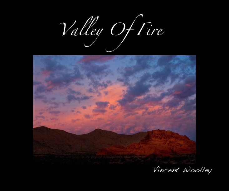View Valley Of Fire Vincent Woolley by vincent woolley