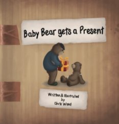 Baby Bear gets a Present book cover