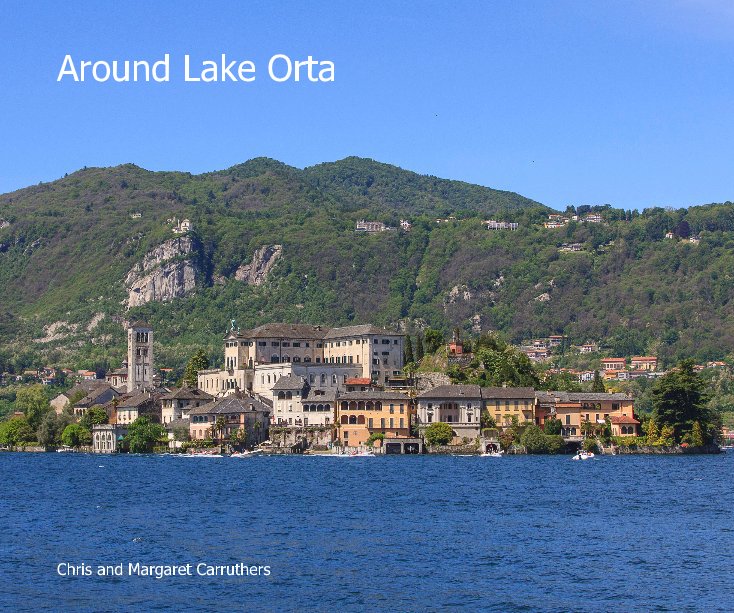 View Around Lake Orta by Chris and Margaret Carruthers
