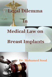 Legal Dilemma In Medical Law on Breast Implants book cover