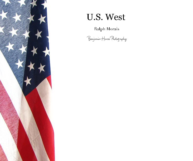 Ver U.S. West por Benjamin House Photography