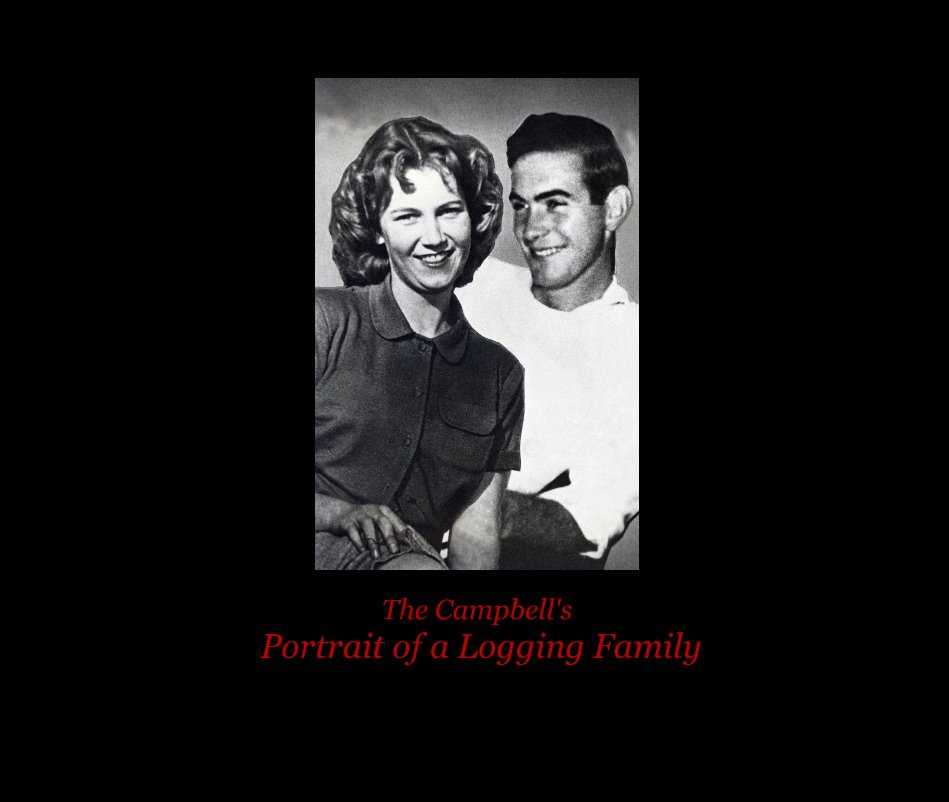 View The Campbells Portrait of a Logging Family by curtfly