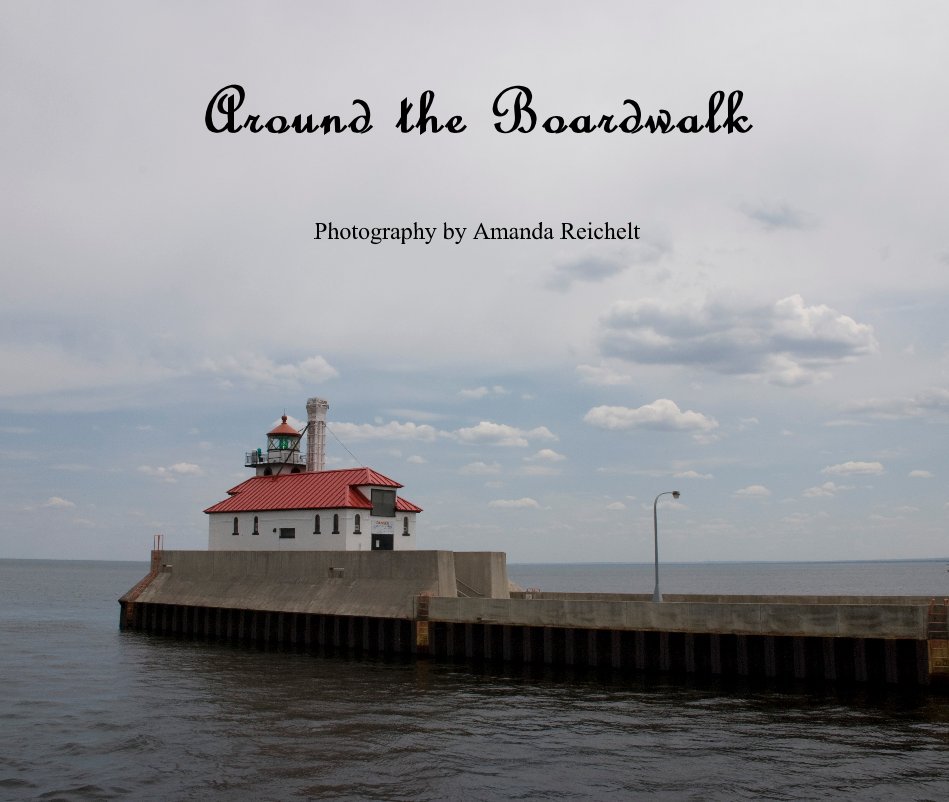 View Around the Boardwalk by Photography by Amanda Reichelt
