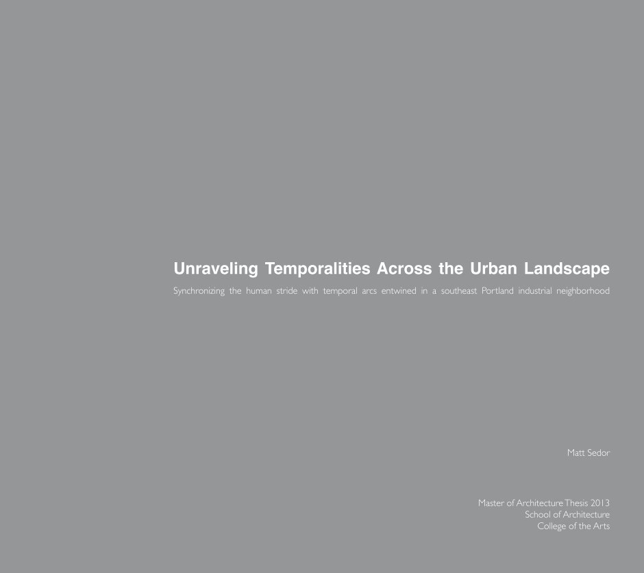 Ver Unraveling Temporalities Across the Urban Landscape por Matt Sedor