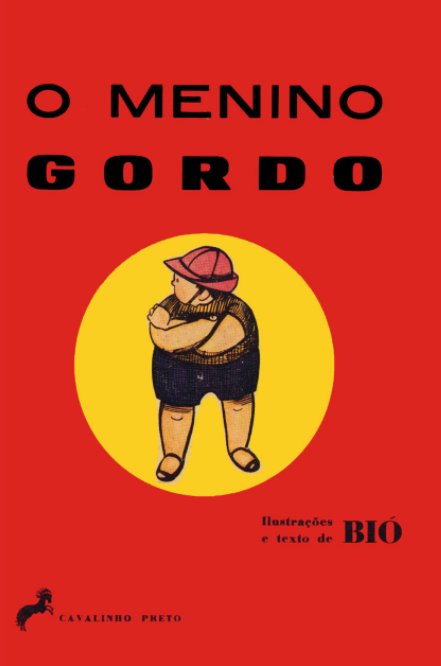 View O Menino Gordo by Isabel Vaz Raposo (Bio)