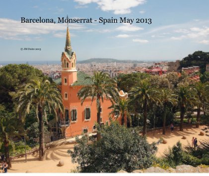 Barcelona, Monserrat - Spain May 2013 book cover