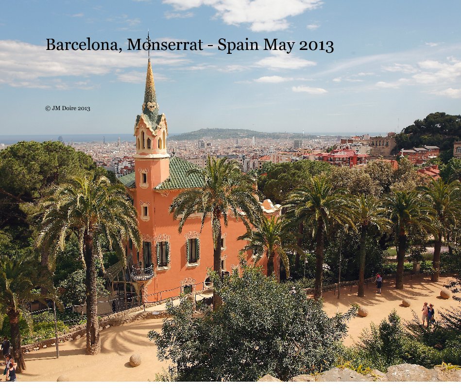 Ver Barcelona, Monserrat - Spain May 2013 por © JM Doire 2013