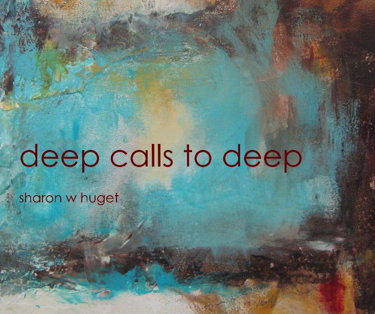 View deep calls to deep by sharon w huget