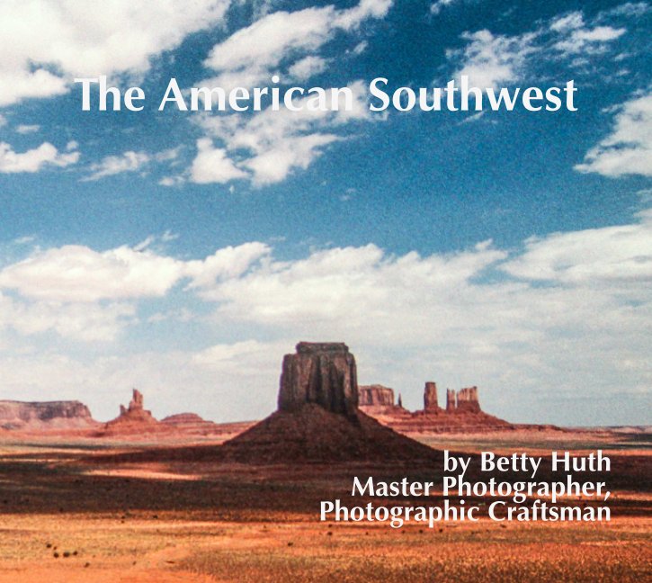 Visualizza The American Southwest, 2nd Edition di Betty Huth