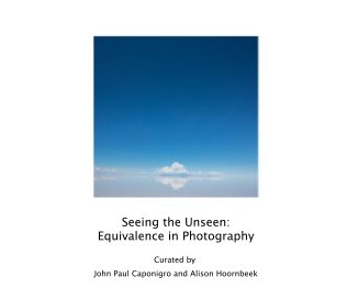 Seeing the Unseen: Equivalence in Photography book cover