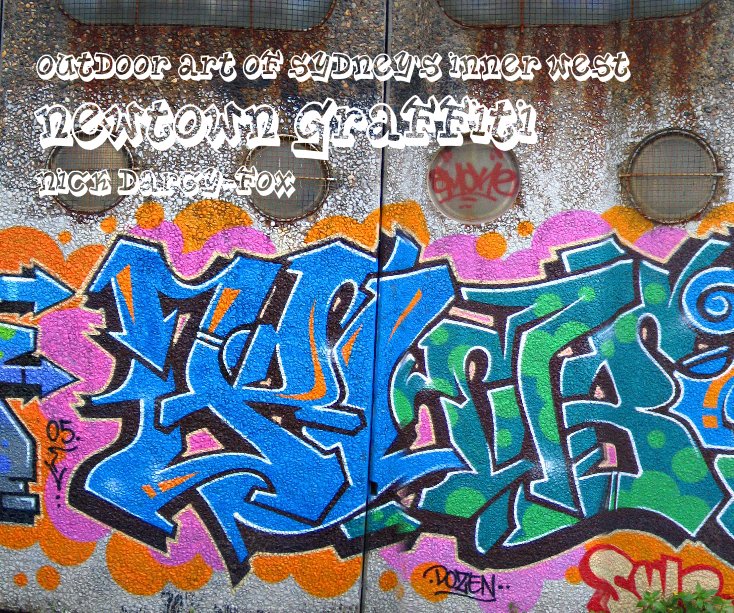 Newtown Graffiti nach Nick Darcy-Fox anzeigen
