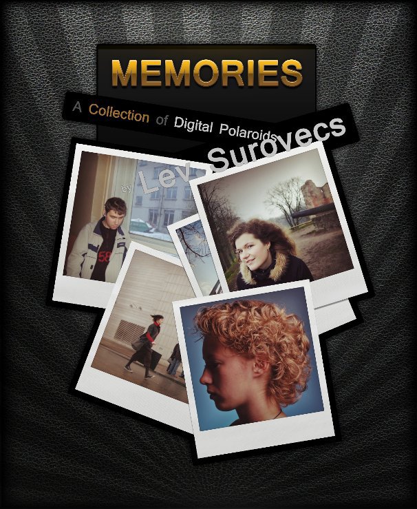 View Memories by Lev Surovecs