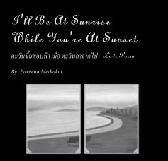 I'll Be At Sunrise While You're At Sunset book cover