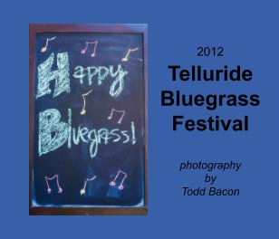 Telluride Bluegrass Festival 2012 book cover