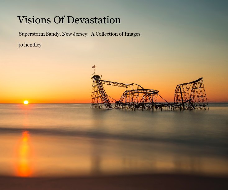 Ver Visions Of Devastation por jo hendley