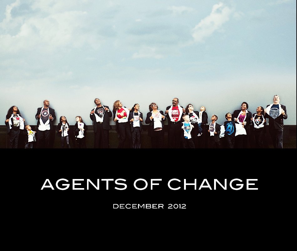 View Agents of Change by Natalie Cash, Images by Monica D. Walker Photography