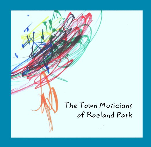 View The Town Musicians 
of Roeland Park by libbyhanssen