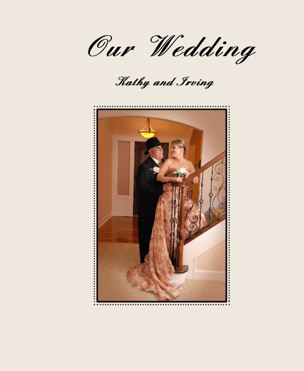 View Our Wedding by Joyce A. Hatcher