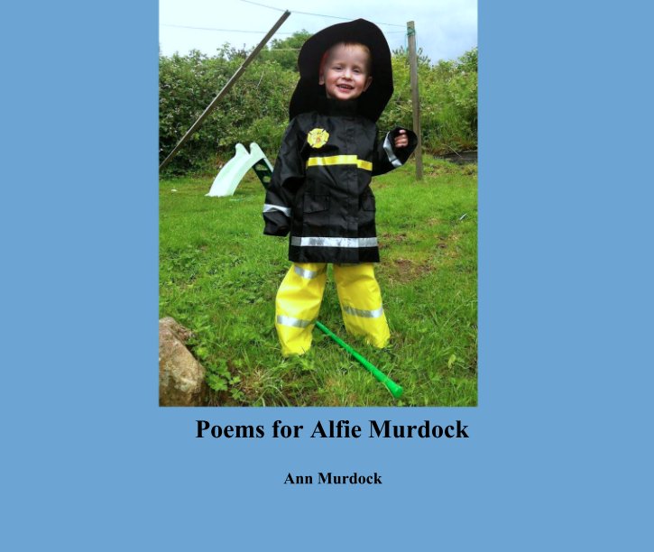 View Poems for Alfie Murdock by Ann Murdock
